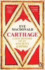 Text oben: "History at its best" - Lloyd Llewellyn Jones. "A bravura re-telling" - Daily Mail. Titel: "Carthage" von Eve MacDonald. Unten ein kleines Pinguin-Logo. Gestaltung im Mosaikstil mit roten und goldenen Farben.