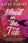 Katee Robert: Blood on the Tide, Buch