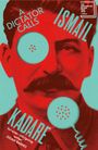 Ismail Kadare: A Dictator Calls, Buch