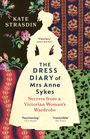 Kate Strasdin: The Dress Diary of Mrs Anne Sykes, Buch