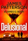 „James Patterson & James O. Born, Delusional, A Michael Bennett Thriller“. Eine Sanduhr vor orangem Himmel und Stadtsilhouette.