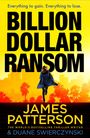 James Patterson: Billion-Dollar Ransom, Buch