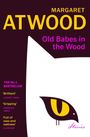 Margaret Atwood: Old Babes in the Wood, Buch