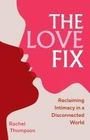 Rachel Thompson: The Love Fix, Buch