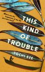 Tochi Eze: This Kind of Trouble, Buch