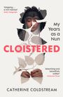 Catherine Coldstream: Cloistered, Buch