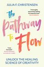 Julia F. Christensen: The Pathway to Flow, Buch