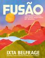 Ixta Belfrage: Fusão, Buch