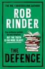 Text: "THE NO. 1 BESTSELLING AUTHOR ROB RINDER. The evidence points to one suspect. BUT THE TRUTH IS FAR MORE DEADLY. THE DEFENCE." Illustration: Blutverschmierte Bücher.
