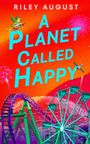 Riley August: A Planet Called Happy, Buch
