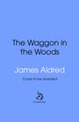 James Aldred: The Wagon in the Woods, Buch
