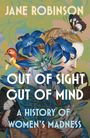 Text: "Out of Sight, Out of Mind", "Jane Robinson", "Cover to be revealed", "doubleday". Blauer Hintergrund, logo darunter.