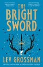 Lev Grossman: The Bright Sword, Buch