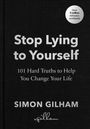 Simon Gilham: Stop Lying to Yourself, Buch