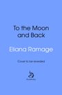 Eliana Ramage: To the Moon and Back, Buch