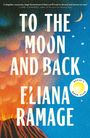 Eliana Ramage: Ramage, E: To the Moon and Back, Buch