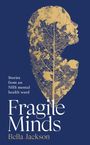 Bella Jackson: Fragile Minds, Buch