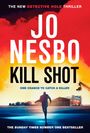 "THE NEW DETECTIVE HOLE THRILLER. JO NESBO. KILL SHOT. ONE CHANCE TO CATCH A KILLER." Ein Mann rennt zu Flugzeughallen.
