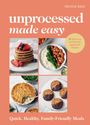 Delicia Bale: Unprocessed Made Easy, Buch