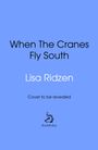 Lisa Ridzén: When the Cranes Fly South, Buch