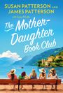 James Patterson: Mother Daughter Book Club, Buch