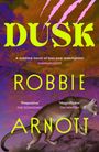 Der Text beschreibt das Buch "Dusk" von Robbie Arnott. Ein Tier in einer farbenfrohen, surrealen Landschaftszene.