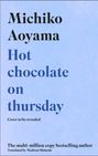 Michiko Aoyama: Hot Chocolate on Thursday, Buch