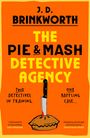 J. D. Brinkworth: The Pie & Mash Detective Agency, Buch