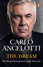 Text: "Carlo Ancelotti with Chris Brady. THE DREAM. Breaking Champions League Records." Porträt eines älteren Mannes.