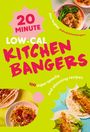 Alex Hughes: 20-Minute Low-Cal Kitchen Bangers, Buch