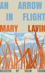 „AN ARROW IN FLIGHT“ in Blau. „MARY LAVIN“ in Orange. Illustration: Himmel, Wolken und orange Grashalme.