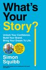 „What’s Your Story?“, „Simon Squibb“. Blauer Hintergrund, gelber Bleistift, Bild von Simon, Zitat von Jay Shetty.