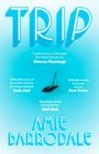 Amie Barrodale: Trip, Buch