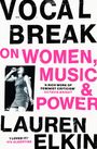 Lauren Elkin: Vocal Break, Buch