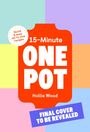 Hollie Wood: 15-Minute One Pot, Buch