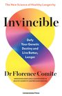 Titel "Invincible", Beschreibung "Defy Your Genetic Destiny...", Autor "Dr Florence Comite". Bunter Hintergrund in Form einer liegenden Acht.