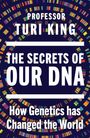 Professor Turi King, The Secrets of Our DNA, How Genetics has Changed the World. Farbige DNA-Illustration.