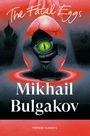 Mikhail Bulgakov: The Fatal Eggs, Buch