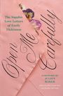 "The Sapphic Love Letters of Emily Dickinson", "Open Me Carefully", rosa Briefpapier mit Blumen.