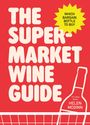 Helen Mcginn: The Supermarket Wine Guide, Buch