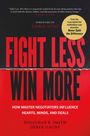 Vorderseite eines Buches mit rotem und schwarzem Design: "FIGHT LESS WIN MORE" von Jonathan B. Smith und Derek Gaunt.