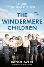 "A True Holocaust Story - The Windermere Children, Trevor Avery. Gruppe lächelnder Kinder, Flugzeug am Himmel."