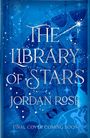 "The Library of Stars, Jordan Rose, Final Cover Coming Soon." Blaue Illustration mit Sternenkonstellationen und funkelnden Punkten.