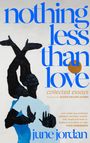 Text: "nothing less than love. collected essays. Foreword by Alexis Pauline Gumbs." Silhouetten von Personen in Umarmung.
