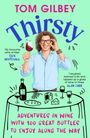 Tom Gilbey: Thirsty, Buch