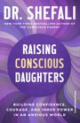Shefali Tsabary: Raising Conscious Daughters, Buch