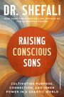 Shefali Tsabary: Raising Conscious Sons, Buch