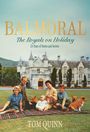 Tom Quinn: Balmoral, Buch