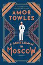 „#1 New York Times Bestselling Author“, „Amor Towles“, „A Gentleman in Moscow“. Art Deco Design mit elegantem Mann.