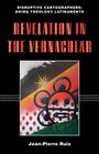 Jean-Pierre Ruiz: Revelation in the Vernacular, Buch